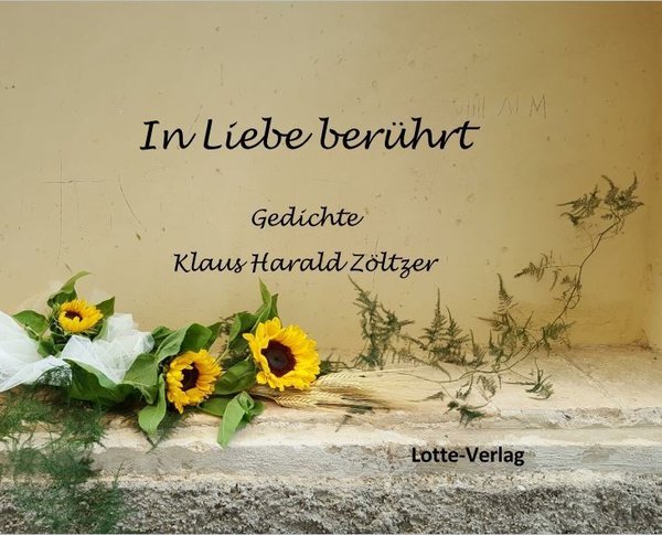 Klaus Harald Zöltzer: In Liebe berührt